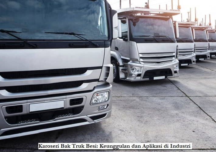 Industri karoseri dan logistik - Fleet karoseri bak truk